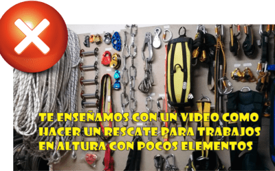 (VÍDEO) Rescate simple con pocos elementos para trabajos en altura